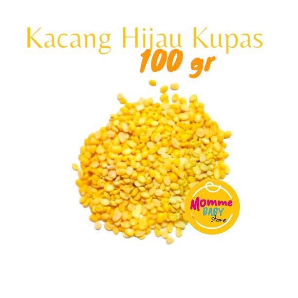 Kacang Hijau KUPAS Kemasan Peeled Mung Beans Bean MPASI Bayi 4.9