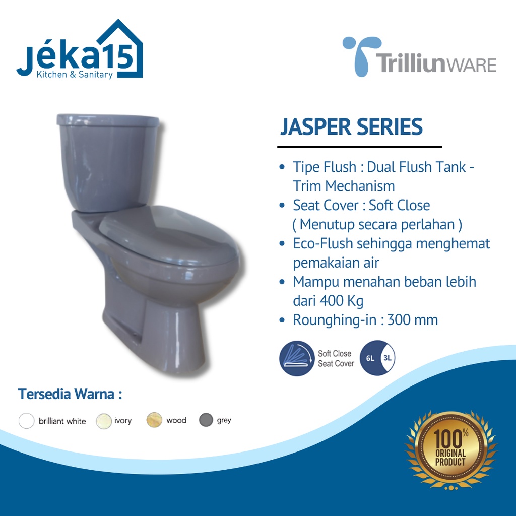 TRILLIUNWARE JASPER PAKET CLOSET DUDUK + JET WASHER