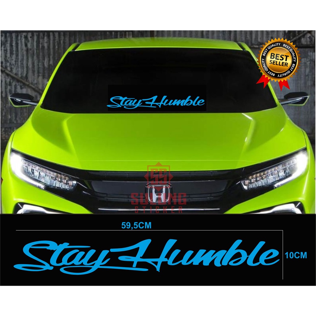 Stiker Mobil Kaca Depan Cutting Stay Humble Keren Terbaru Variasi Vinyl Scotlet