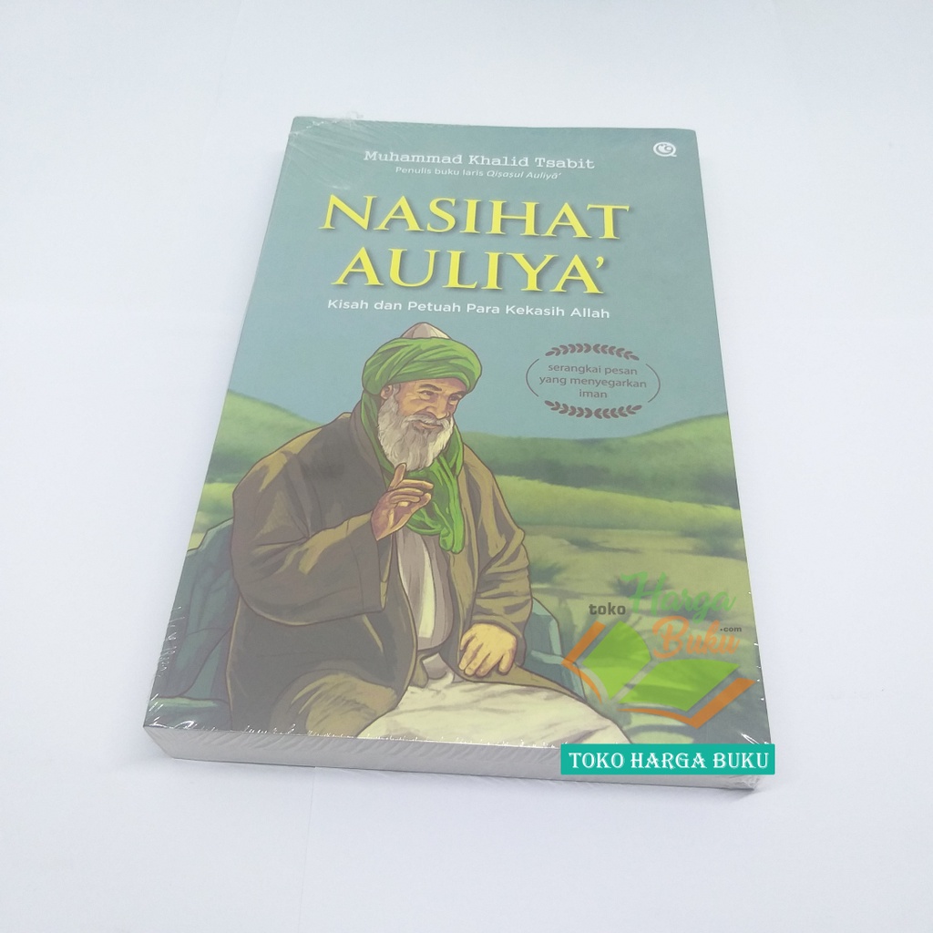 Nasihat Auliya Kisah dan Kearifan Hidup Para Kekasih Allah Nasehat Auliya' Penerbit Qaf