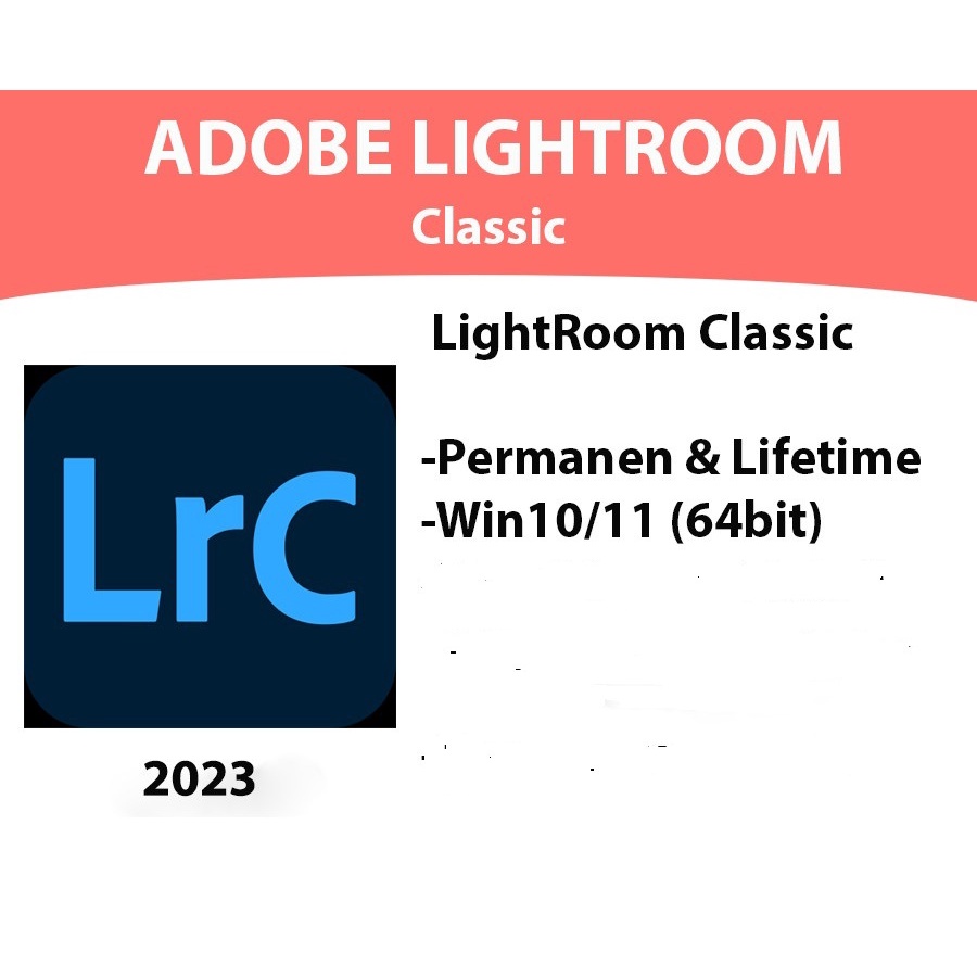 Lr Classic for Win /  Full Version Permanen Aktif Selamanya