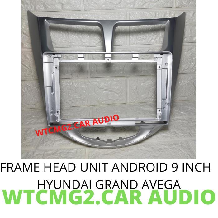 Terlaris Frame Head Unit Android 9 Inch Hyundai Grand Avega