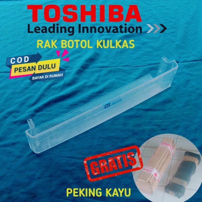 *$*$*$*$] RAK BOTOL RAK MINUM KULKAS TOSHIBA TYPE LAMA