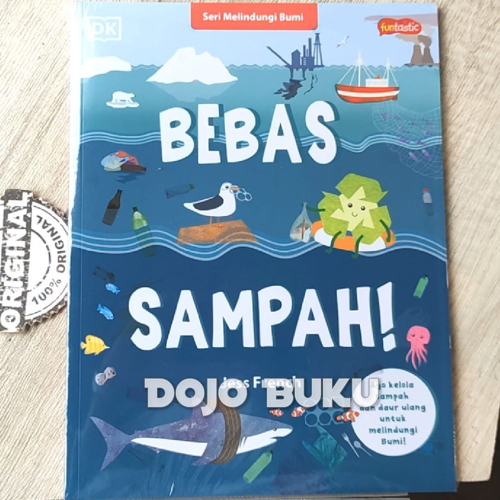 Seri Melindungi Bumi - Bebas Sampah byJess French