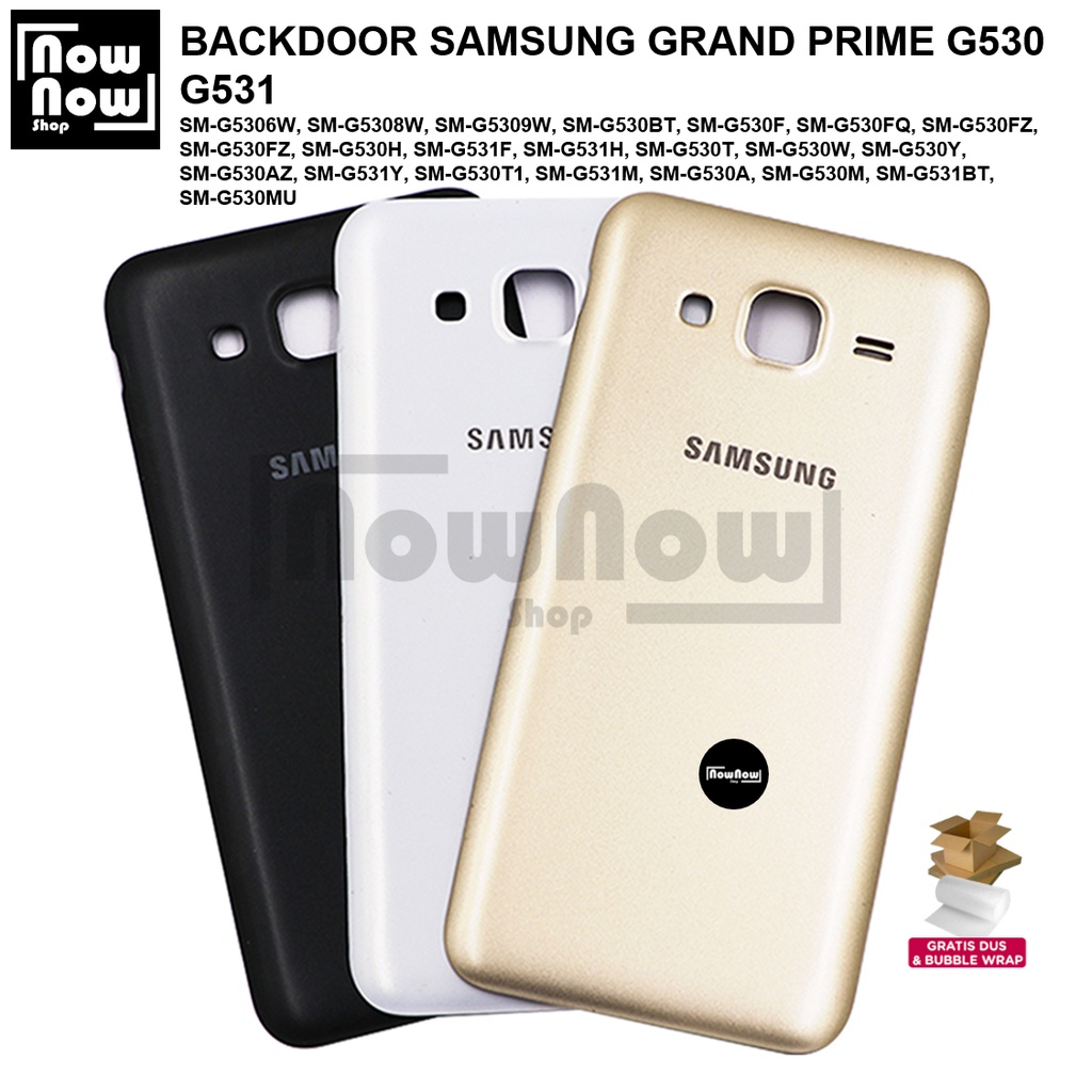 Backdoor Tutup Belakang Baterai Samsung Galaxy GRAND PRIME G530 G531 Backcover Back Casing Housing Cover Belakang Back Case Panel Replacement SM-G5306W SM-G5308W SM-G5309W SM-G530BT SM-G530F SM-G530FQ SM-G530FZ SM-G530FZ SM-G530H SM-G531F