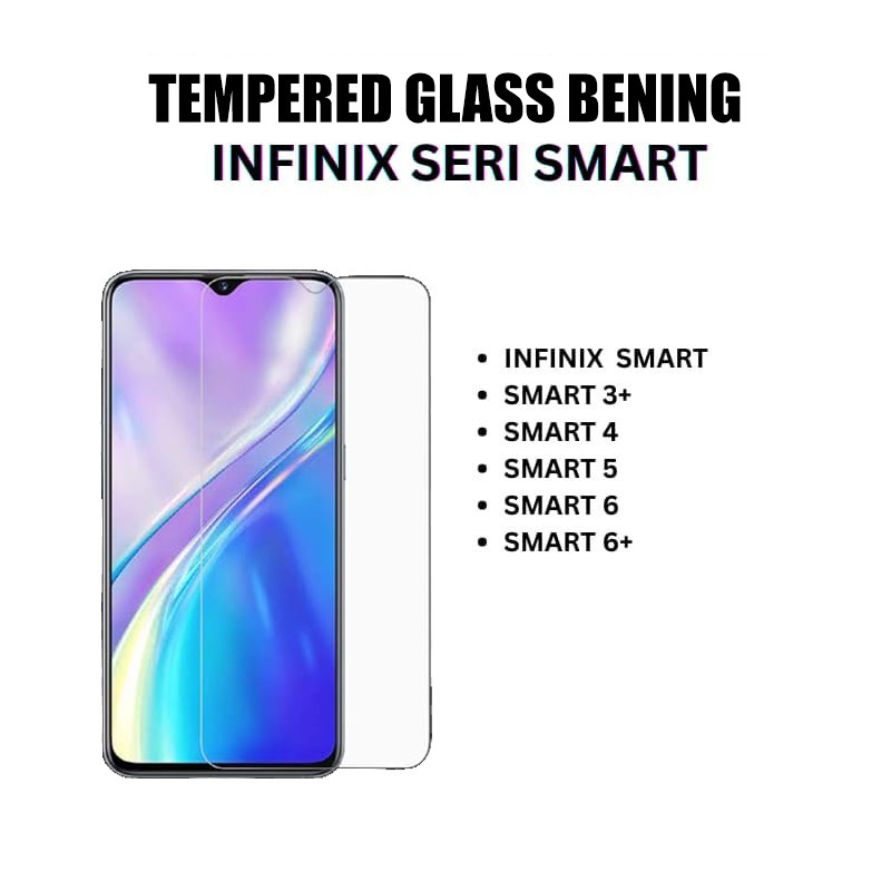 FOR INFINIX S5, S5 LITE, S5 PRO, HOT 7, HOT 7PRO, HOT 8, HOT 9, 9 PLAY, 10, 10S, 10 PLAY, 11, 11S, 11 PLAY, SMART 3+ / 4 / 5 / HD, NOTE 7, NOTE 8, ZERO 8 TEMPERED GLASS BENING GROSIR