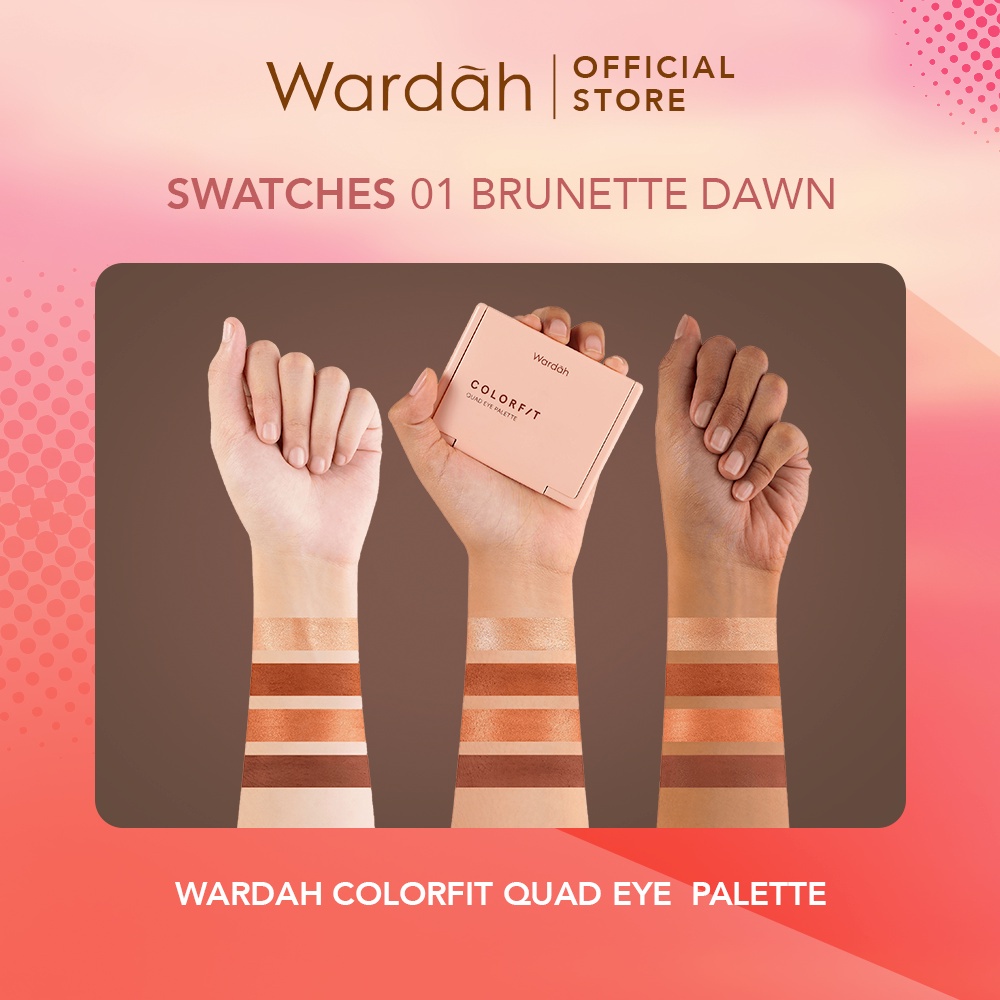 WARDAH Colorfit Quad Eye Palette Indonesia / Eyeshadow 4 IN 1 / Pigmented Blendable Microsmooth Creasing / Matte Shimmer Natural / 01 Brunette Dawn 02 Rose Aurora 03 Sunlit Blaze / Cosmetic Face Makeup Series / Highlighter Highlight Contour Bronzer Shadow