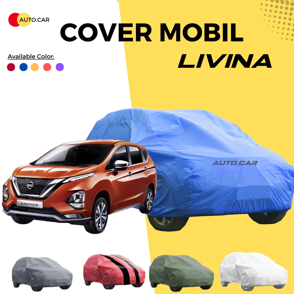 Body Cover Mobil livina Sarung Mobil livina Grand livina/livina xv 1.5/livina x gear/livina ultimate/grand vitara/avanza/xenia/calya/sigra/sigra r/brio