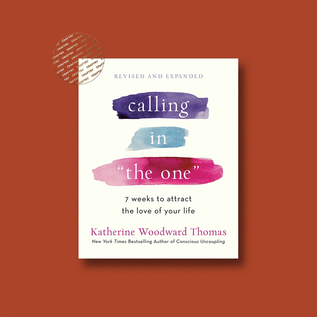 

Calling in _The One - Revised and Expanded - Katherine Woodward Thomas