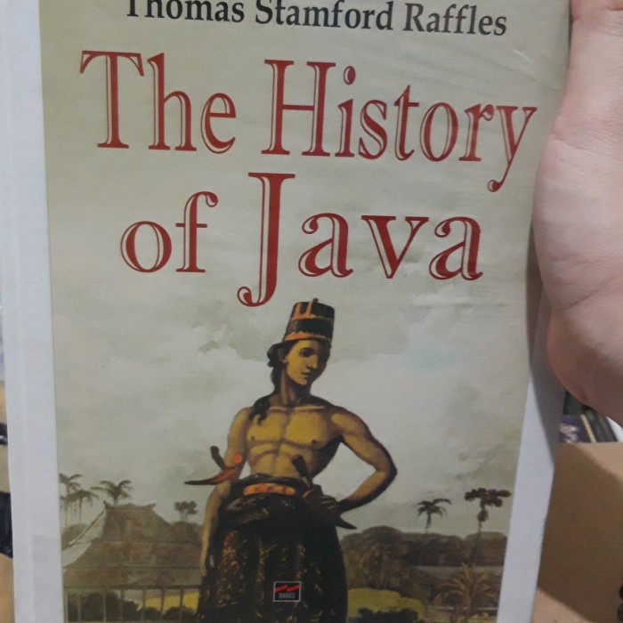 Terlaris Original Langka The History Of Java Edisi Hard Cover