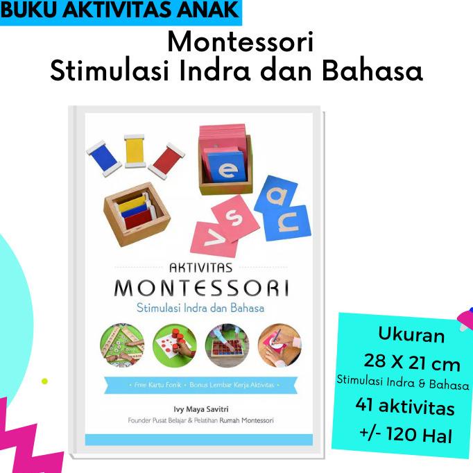 

Buku Anak-Aktivitas Montessori-Stimulasi Indra Dan Bahasa