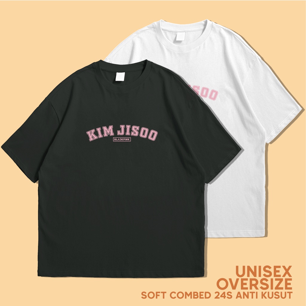 KAOS OVERSIZE UNISEX KPOP BLACKPINK KIM JISOO