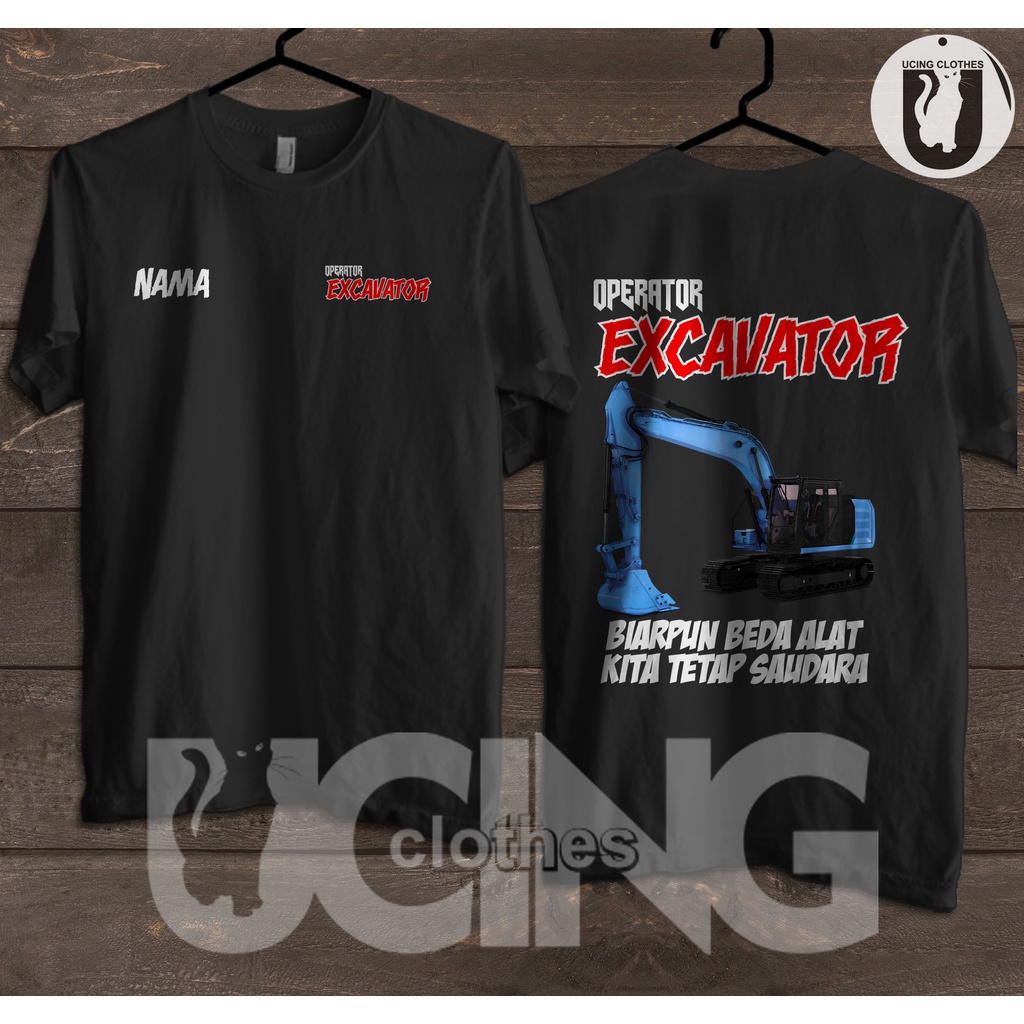Kaos Baju Operator Excavator Kata-Kata Gratis Nama Kamu Kaos Distro