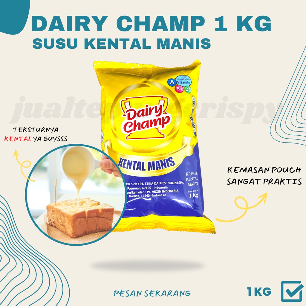 1 Kg Dairy Champ Susu Kental Manis Pouch / Krimer Kental Manis Kemasan Bantal