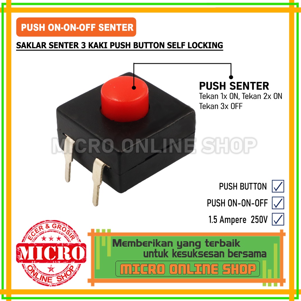 PAKET 3 PCS  Switch Push On-On-Off 2 Pin Saklar Senter On On Off 2 Kaki Push Button Self Locking