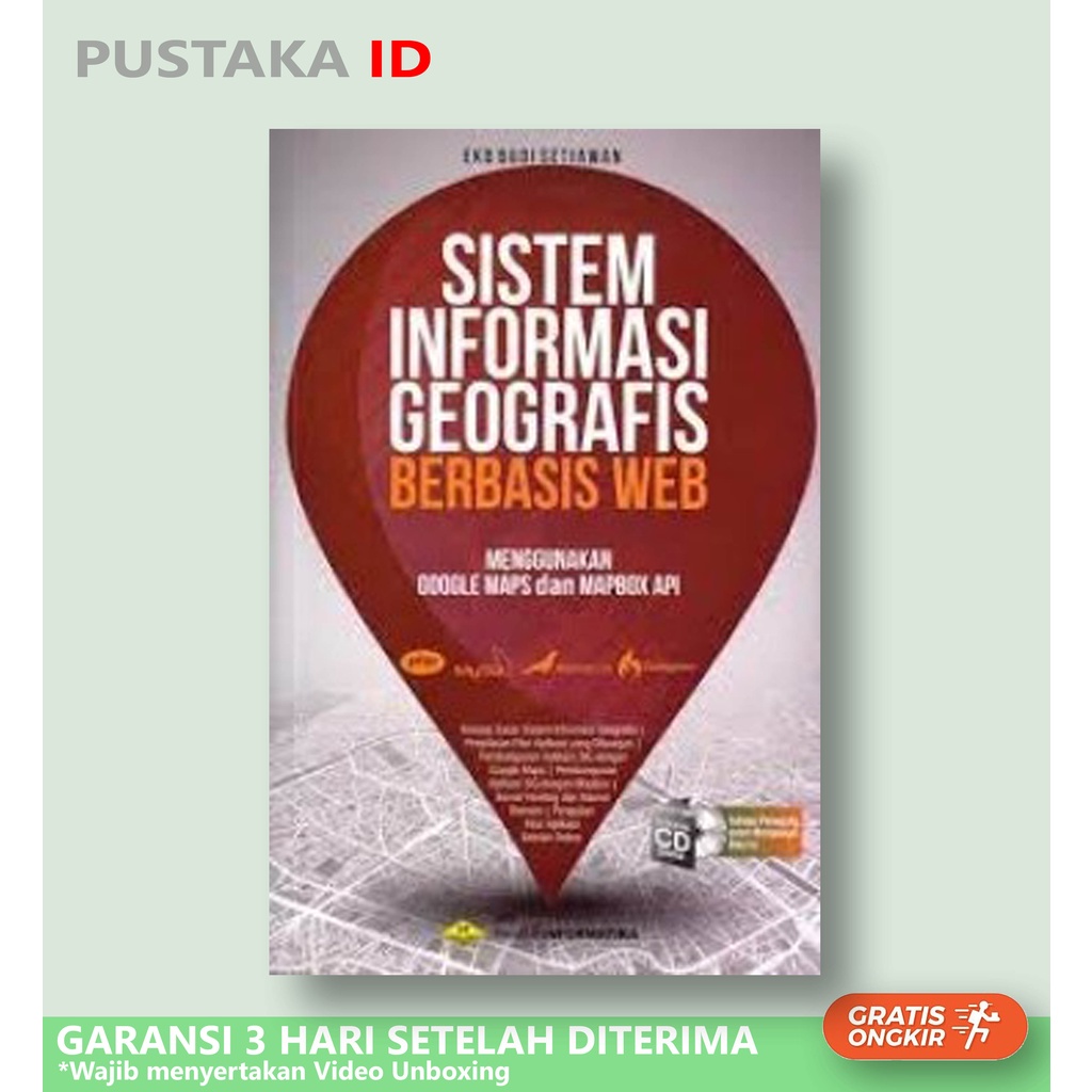 Buku Sistem Informasi Geografis Berbasis Web Menggunakan Google Maps Dan Mapbox Api - EKO BUDI SETIA