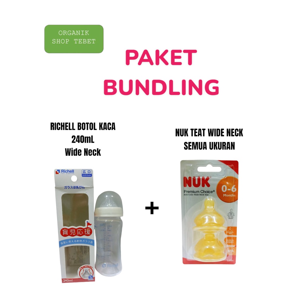 Paket Bundling - NUK Wide Neck Anti Colic Latex + Richell Glass Bottle Wide Neck -120mL