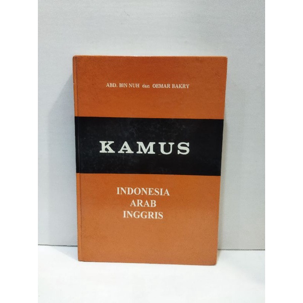 Buku Kamus Indonesia Arab Inggris By Abd. Bin Nuh Dan Oemar Bakry
