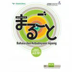 Terlaris Marugoto : Bahasa Kebudayaan Jepang Menengah Aktivitas A2 B1