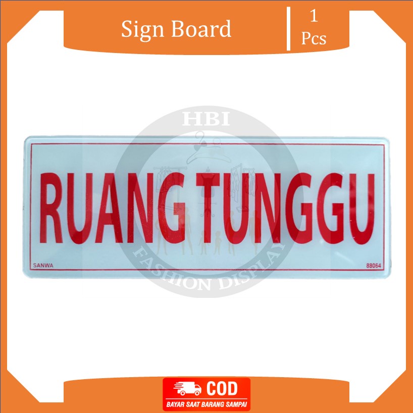 

Sign Board Papan Nama Ruang Tunggu