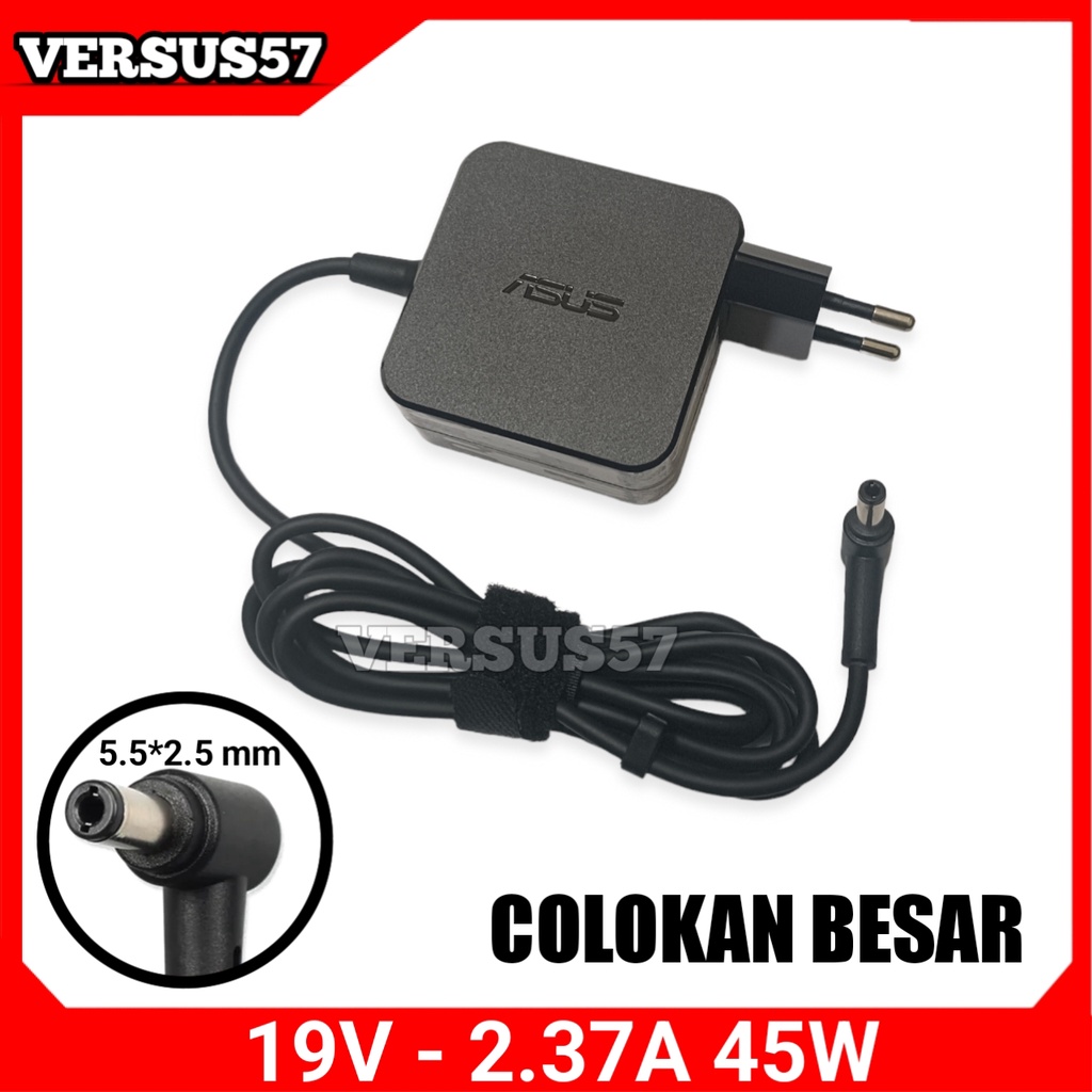 Adaptor Laptop Asus X551 X751MA F551C K53S K53E K52F X555LA TP550LA X551M X551MA X555U Charger Asus 19V 2.37A 45W