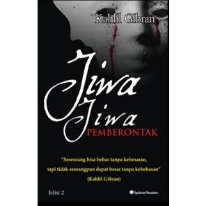 Jiwa-jiwa Pemberontak Edisi 2 - Kahlil Gibran - Spektrum Nusantara