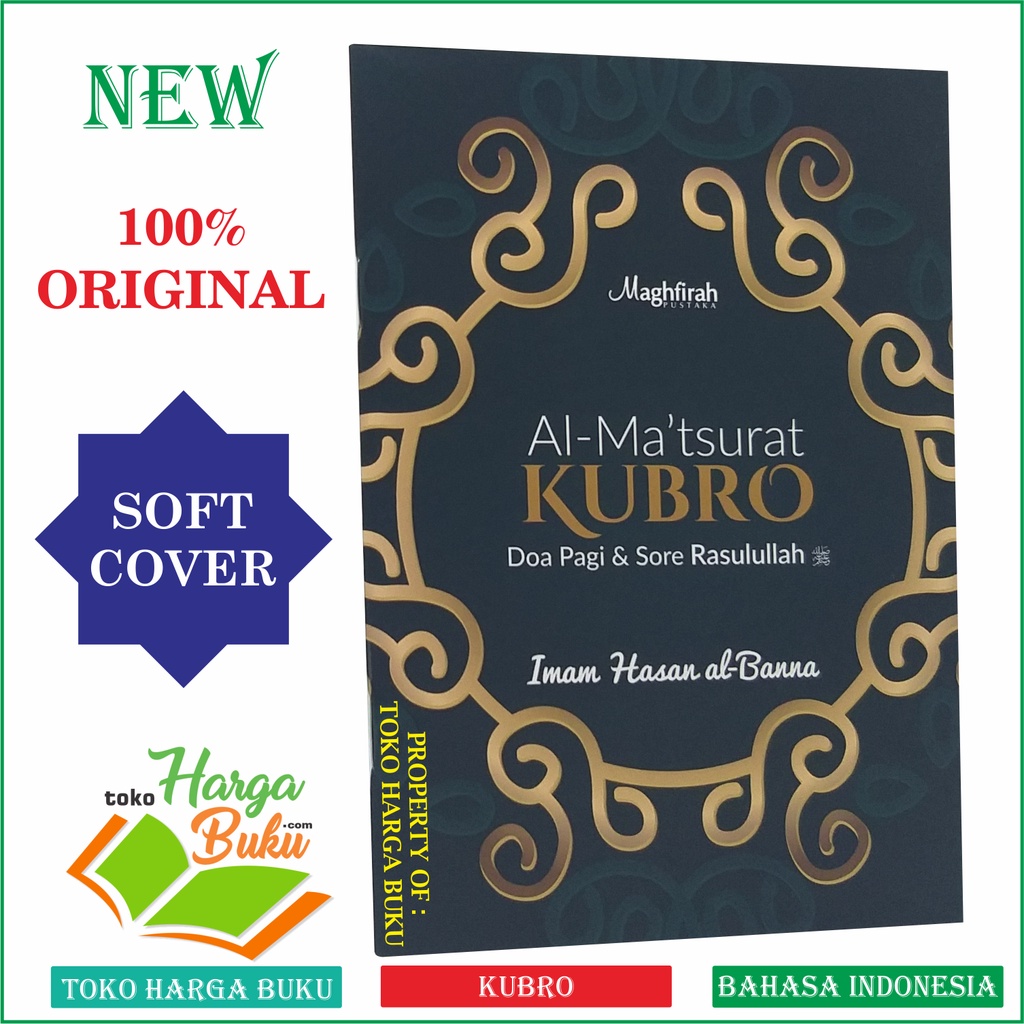 Al-Ma'tsurat Kubro Doa Pagi Dan Sore Rasulullah Dzikir Pagi dan Petang Al Matsurat Kubra Imam Hasan Al-Banna Penerbit Maghfirah Pustaka