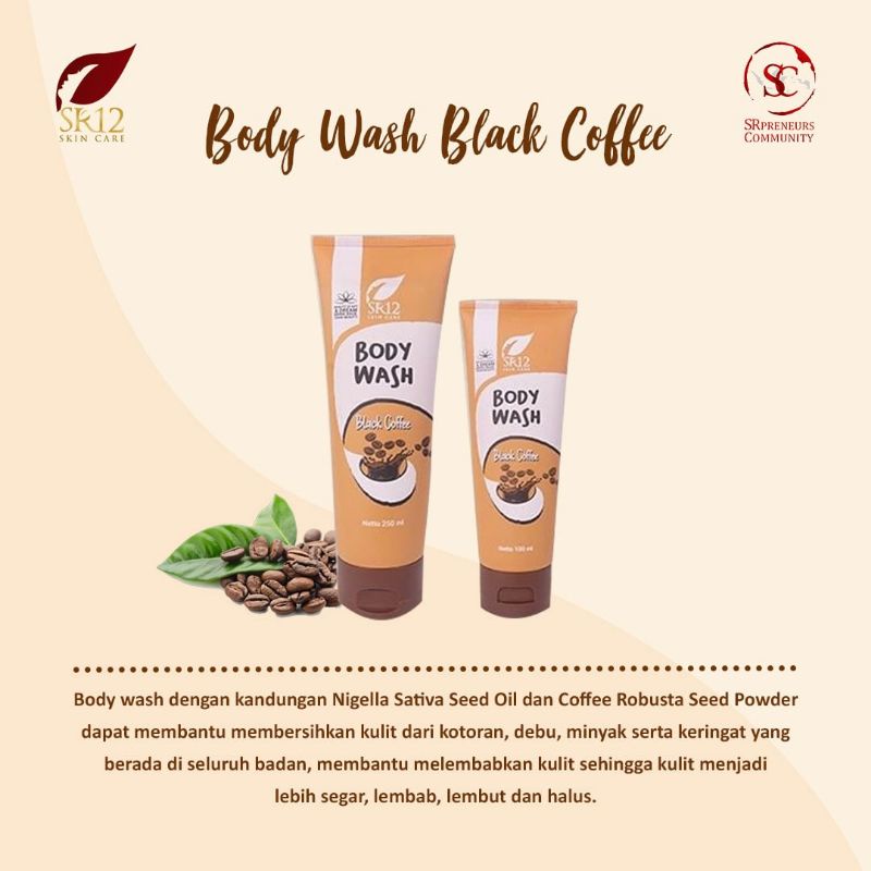 BODY WASH BLACK COFFEE SR12 / SABUN KOPI AMPUH MENGANGKAT SEL KULIT MATI / SABUN MANDI CAIR BPOM