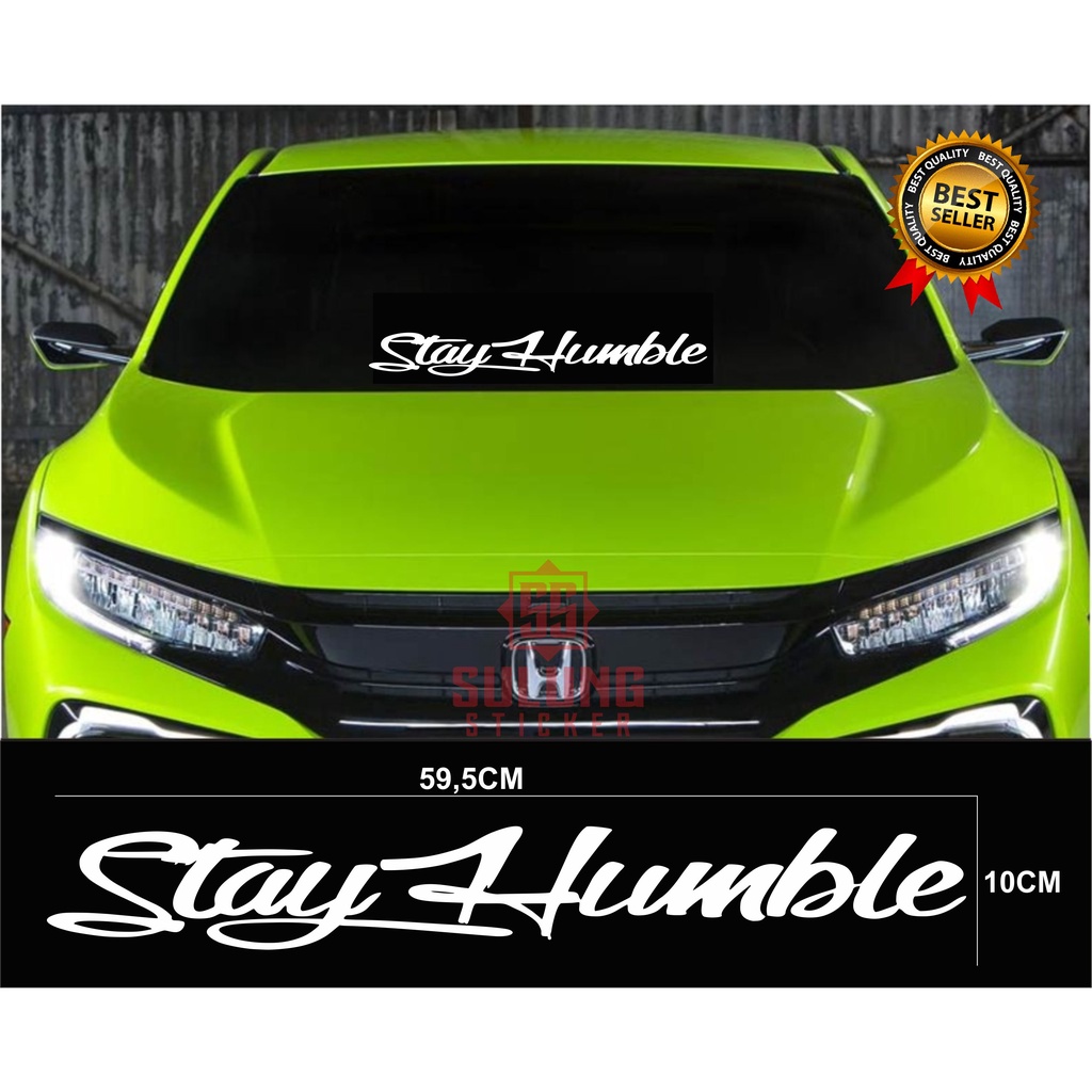 Stiker Mobil Kaca Depan Cutting Stay Humble Keren Terbaru Variasi Vinyl Scotlet