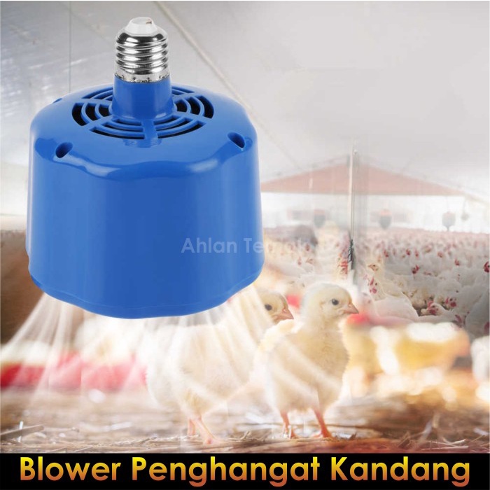 Blower Penghangat Kandang Lampu Penghangat Kandang Ayam Blower Pemanas