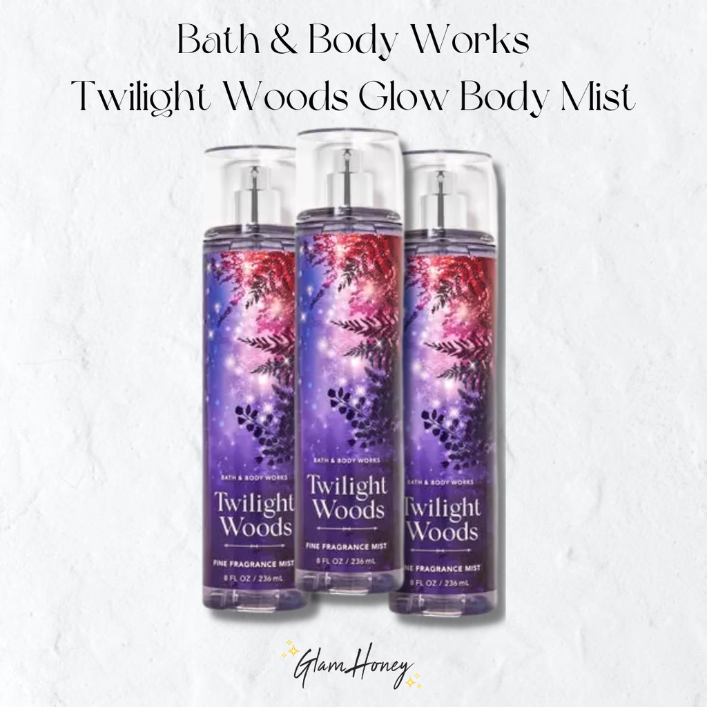 Twilight Woods Glow - Bath and Body Works (Bodymist @236ml) Parfume