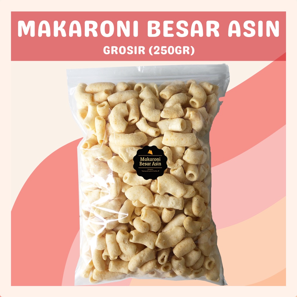 [DELISH SNACKS] Makaroni Besar Asin (Grosir) 250gr / Snack Cemilan Camilan Makroni Asin Gurih