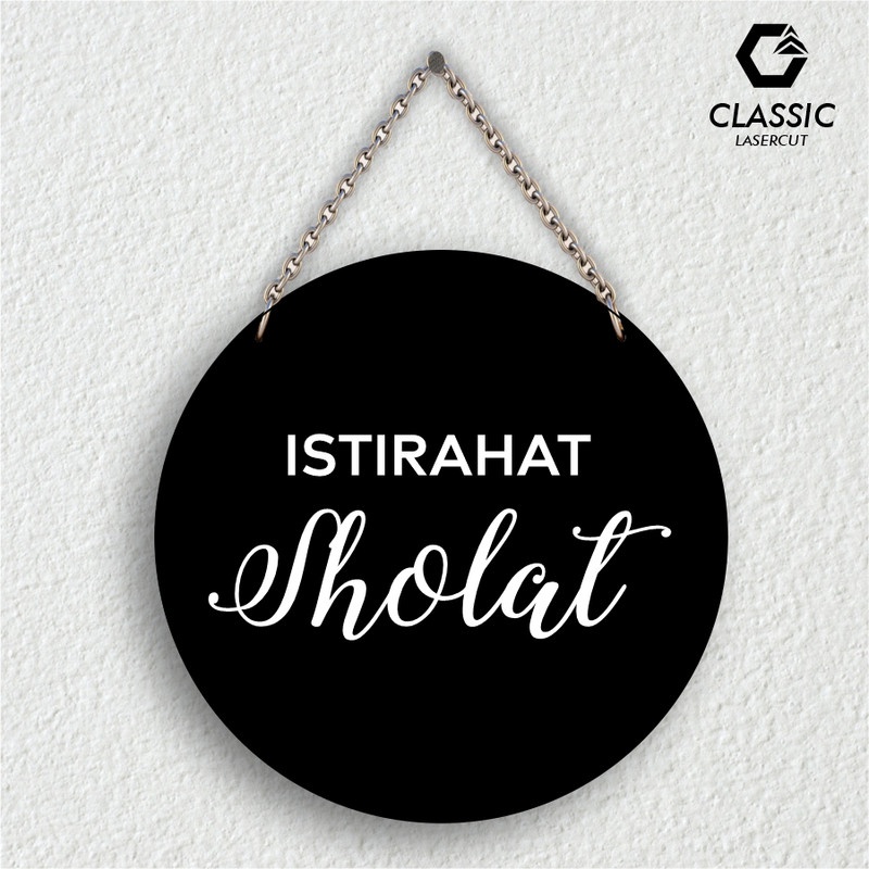 Sign Board Akrilik Tali Rantai "Istirahat Sholat"
