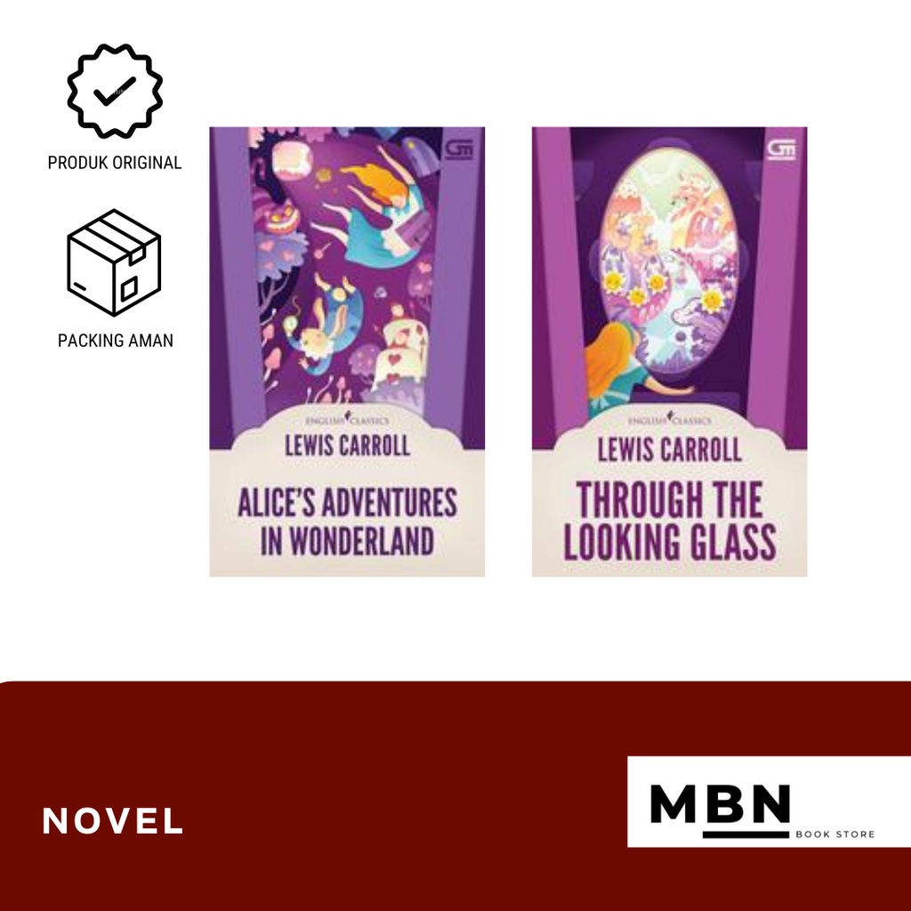ENGLISH CLASSICS: ALICE`S ADVENTURES IN WONDERLAND/ THROUGH THE LOOKING GLASS (auth LEWIS CARROL) or