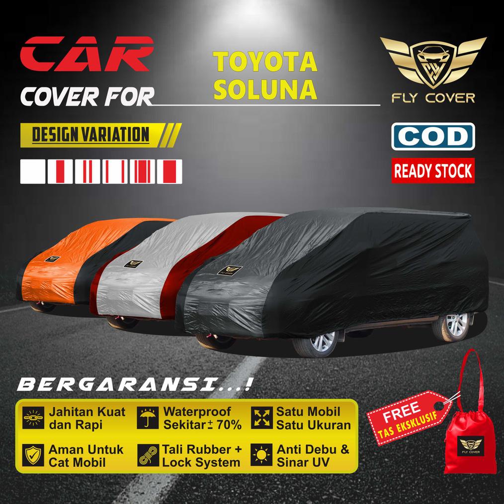 Bodi  Cover Mobil Sedan SOLUNA / Sarung Mobil Toyota SOLUNA / Jas Pelindung Mobil Penutup Outdoor
