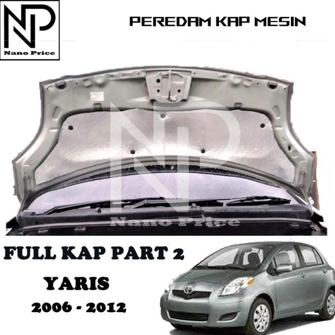 Peredam Panas Kap Mesin Mobil Yaris 2006-2012 Full Kap