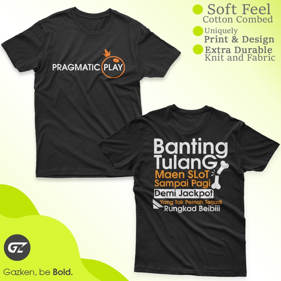 Gazken Kaos Banting Tulang Maen Slot Sampai Rungkad Pragmatic Play Baju Unik Kata Kata Lucu