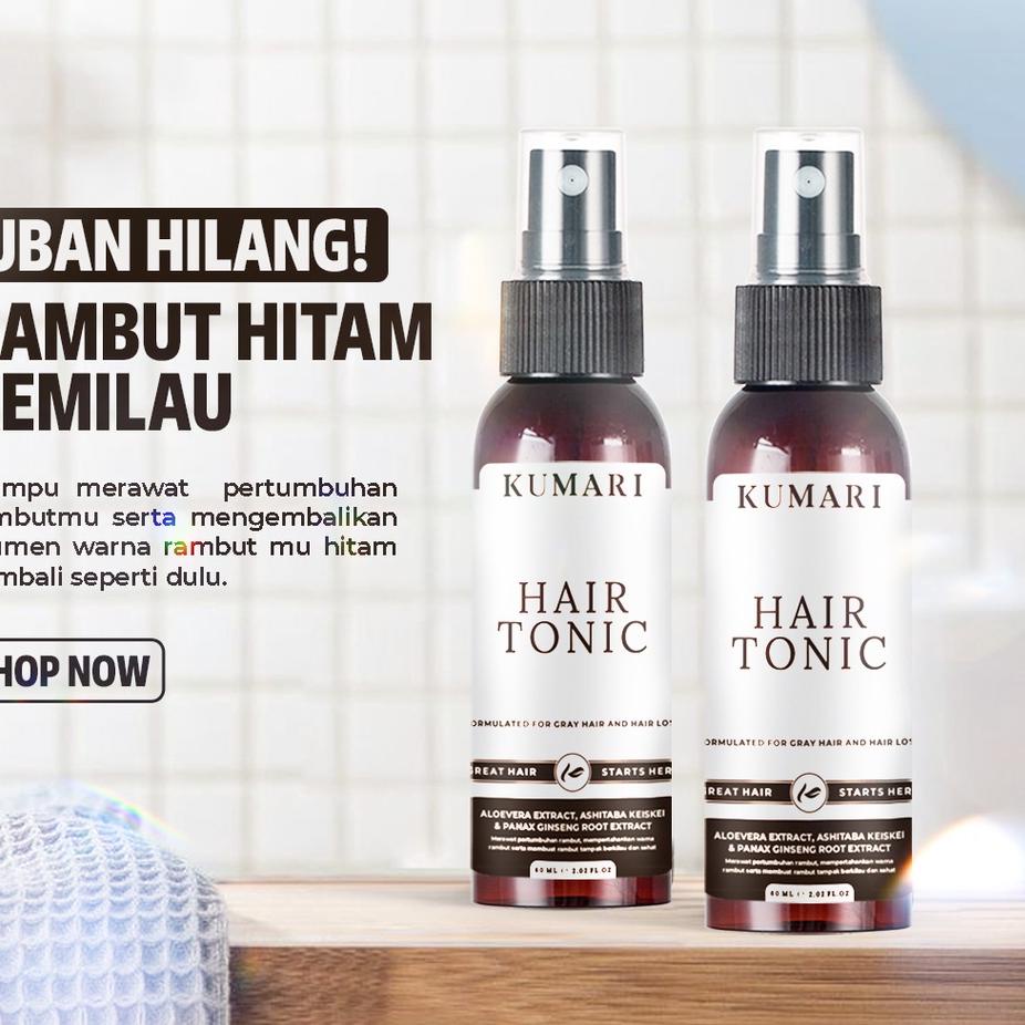 ☈ Hair Tonic Kumari Penghilang Uban Penghitam Rambut dan Penumbuh Rambut Paling Ampuh Di Indonesia S