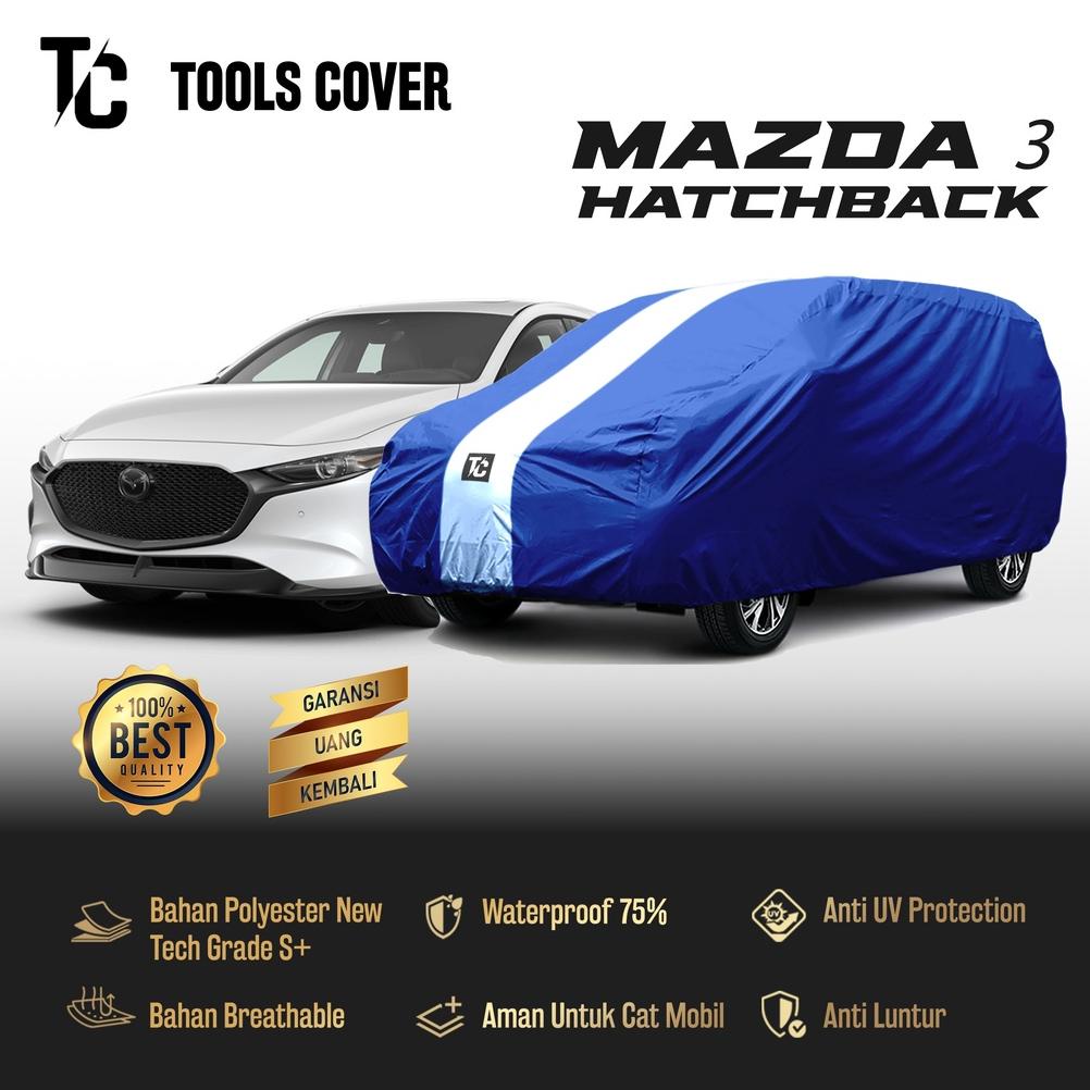 Body Cover Mobil Mazda 3 Hatchback / Sarung Mobil Mazda 3 Hatchback 2022 2023 Penutup Outdoor Waterp