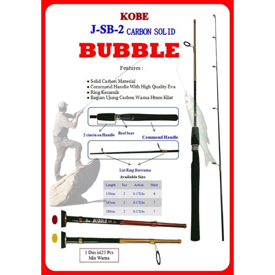 Joran Pancing KOBE BUBBLE 150/165/180 cm / Joran Spinning Carbon Solid