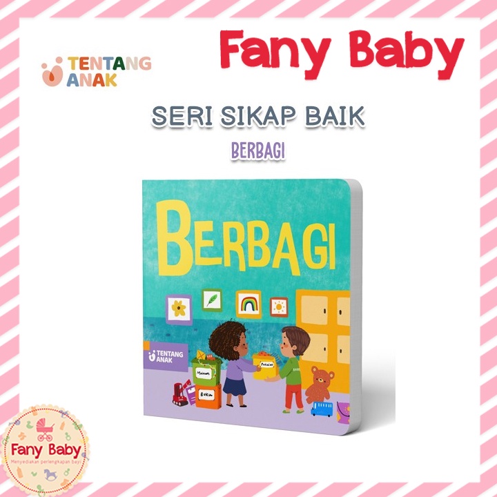 TENTANG ANAK BOARD BOOK SERI SIKAP BAIK - BERBAGI