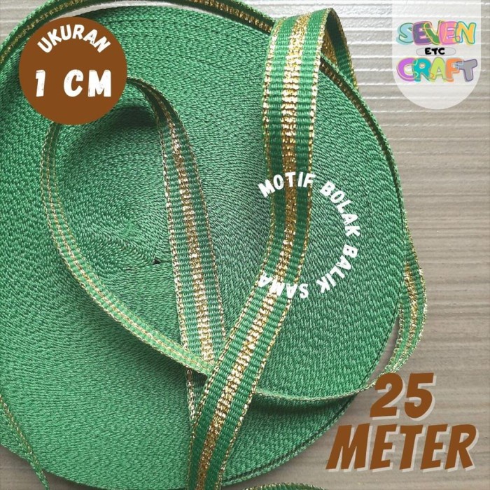 

Pita Bis Polyester Lebaran Idul Fitri Hijau Emas 1 Cm 044