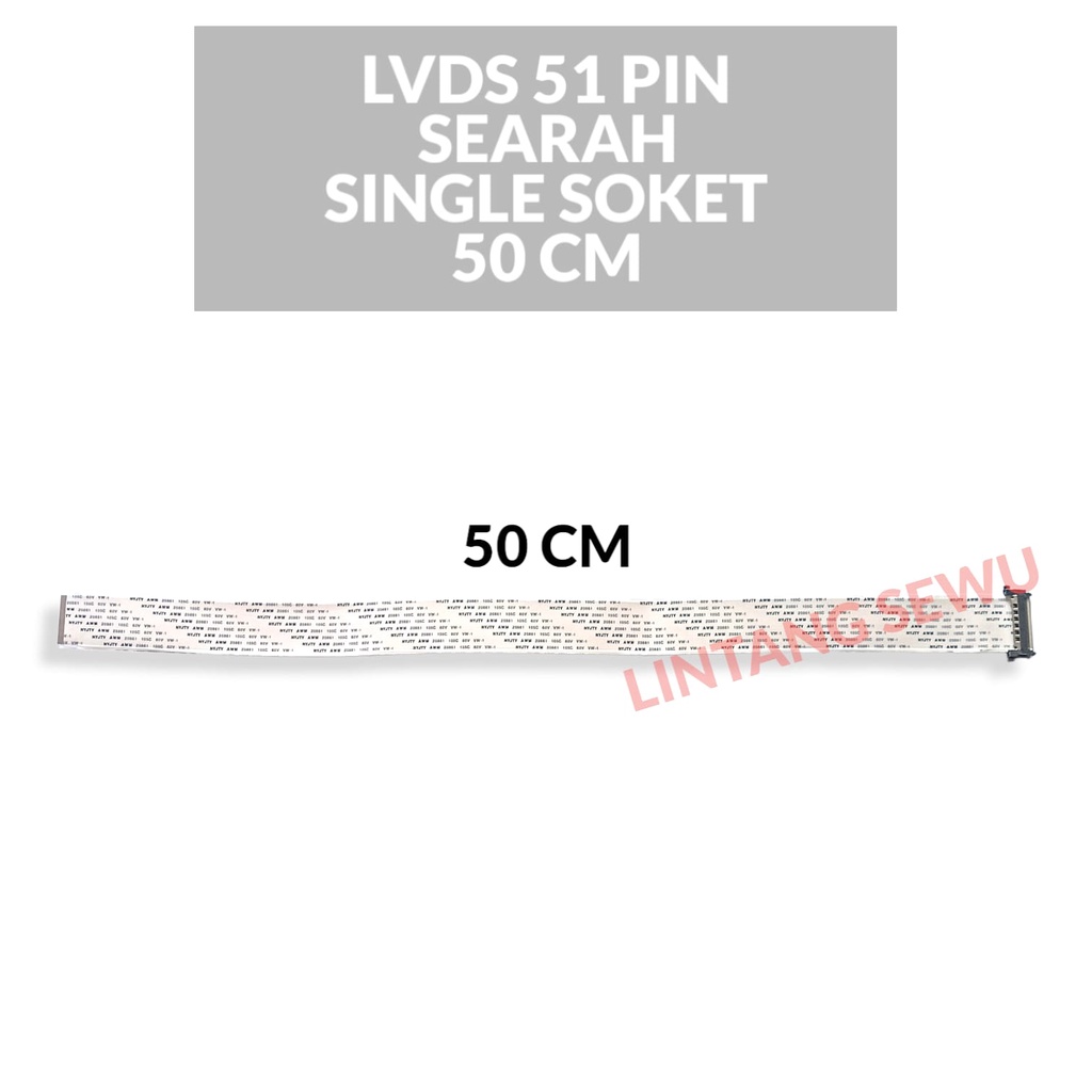 KABEL LVDS FHD 51 PIN SEARAH SINGLE SOKET 50 CM FLEXIBLE CABLE LVDS 1 SOKET SEARAH