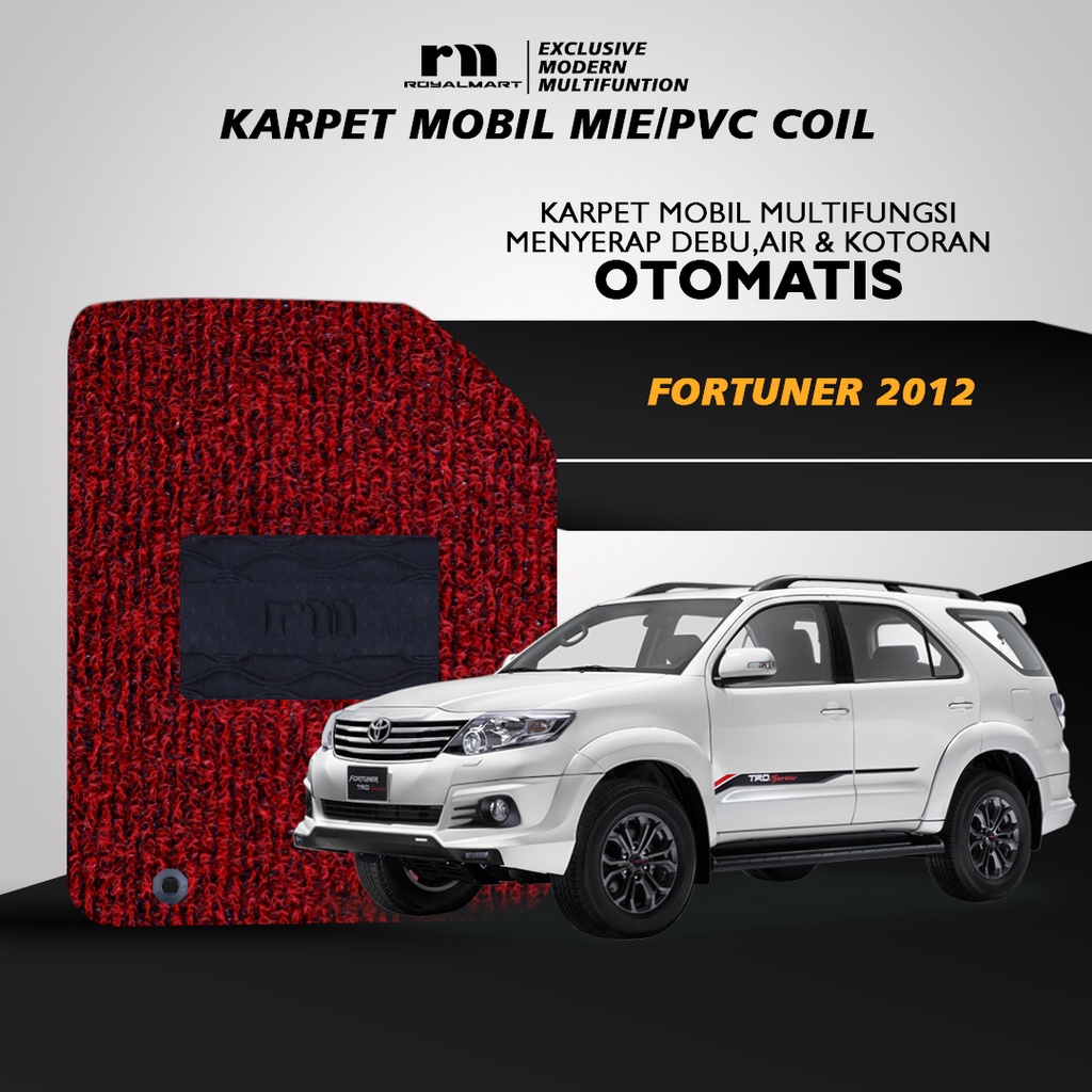 KARPET MOBIL MIE PREMIUM TOYOTA FORTUNER 2012 FULLSET / NO BAGASI