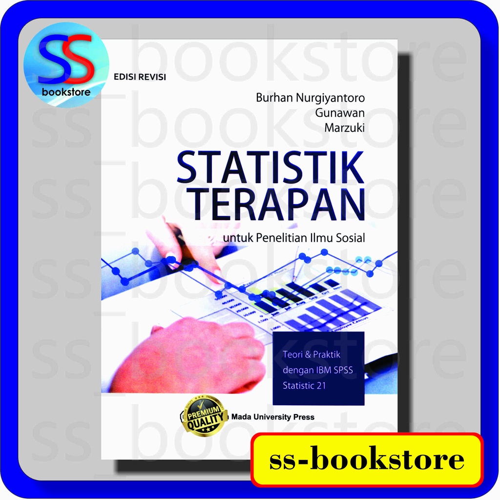 

STATISTIK TERAPAN UNTUK PENELITIAN ILMU SOSIAL EDISI REVISI BURHAN NURGIYANTORO