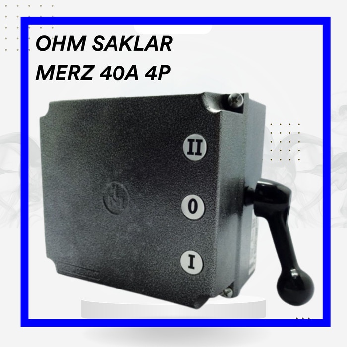 populer] Change Over Switch Ohm Saklar Merz 40A 4P