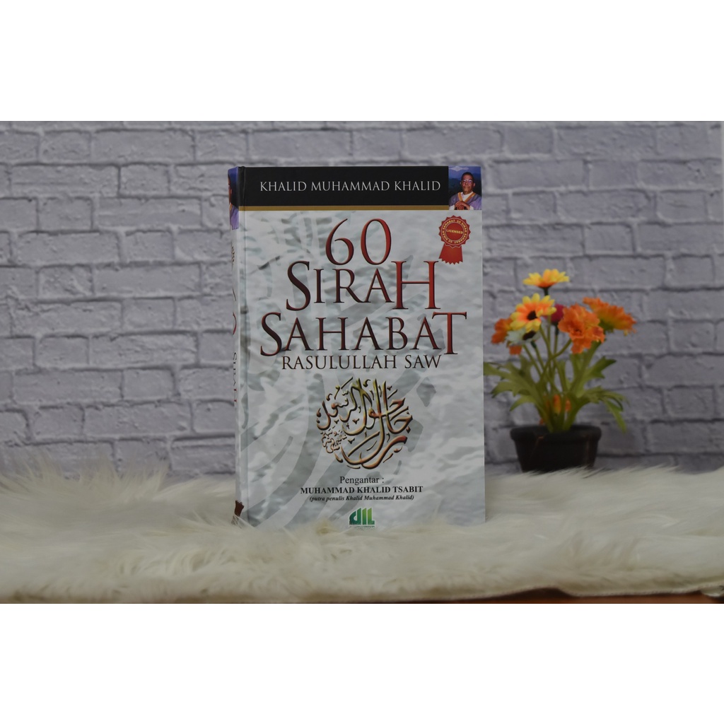 

Buku 60 Sirah Sahabat Rasulullah – Khalid Muhammad Khalid – Al Itishom