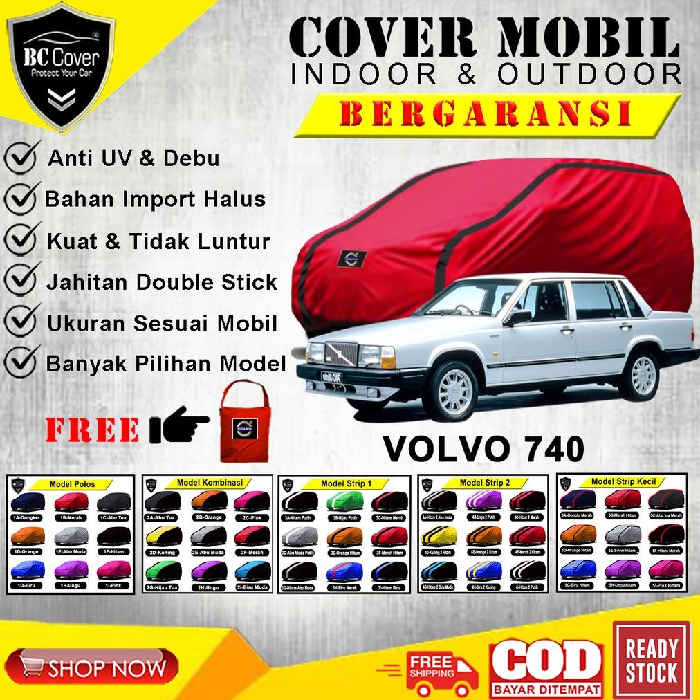 Body Cover Mobil VOLVO 740 Sarung Volvo 740 / Selimut Pelindung Jas Mantol Kerudung Tutup Mantel Mob