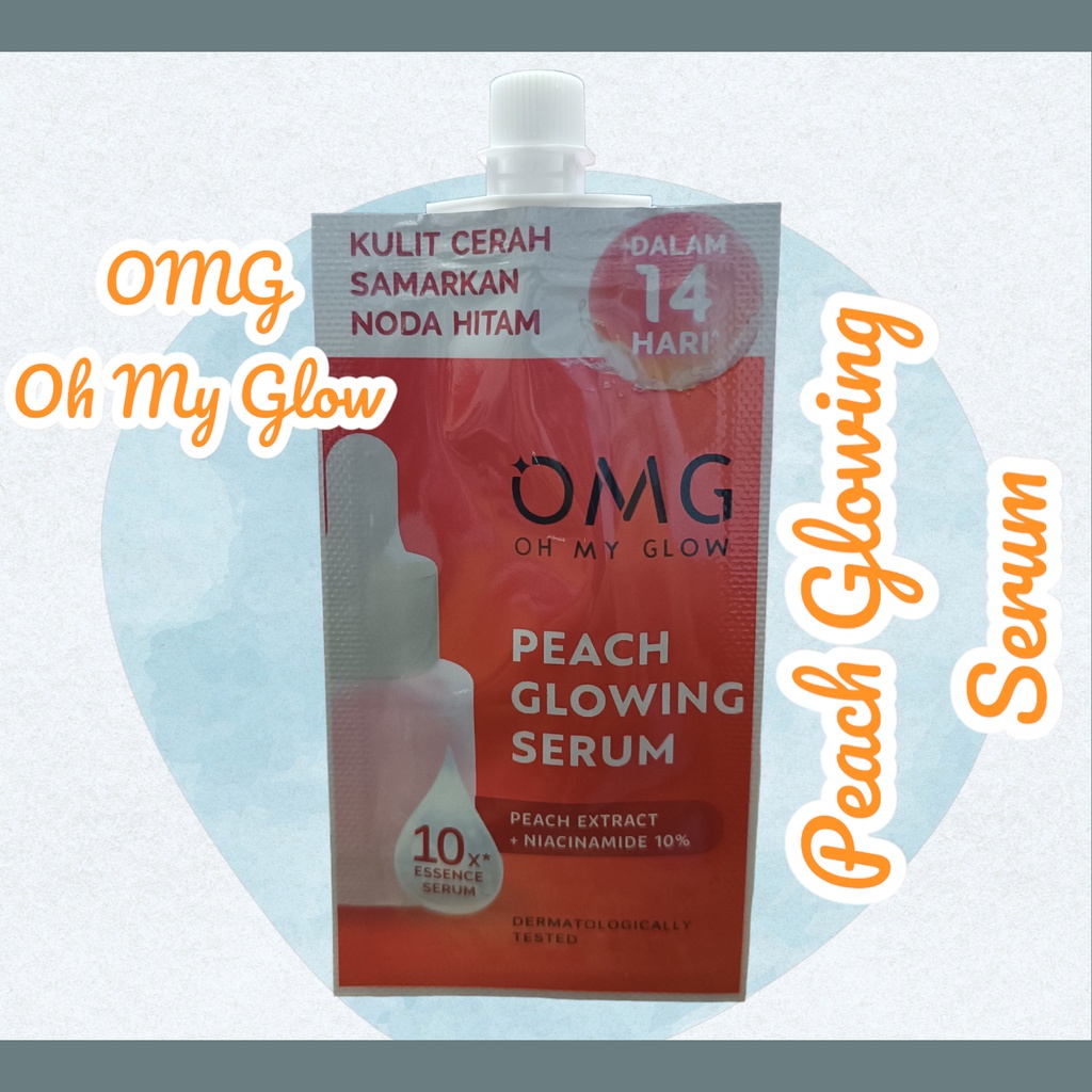 OMG / Oh My Glow Peach Glowing Serum Sachet 7.5gr