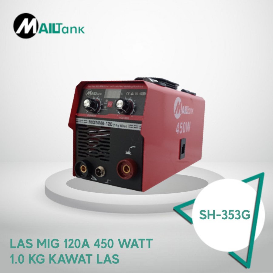 Mesin Las MIG MAILTANK Mesin Las MIG MailTank SH353G MIG120 450 WATT